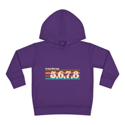 "From the Top and 5, 6, 7, 8" Toddler Pullover Hoodie – Retro Dance Rehearsal Graphic Fleece Sweatshirt for Kids