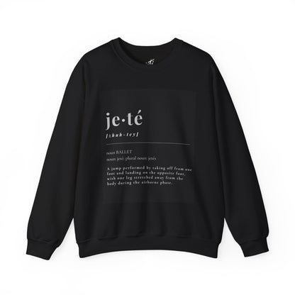 “Jeté Definition” Ballet Dance Sweatshirt – Unisex Heavy Blend Crewneck Featuring Official Jeté Definition with Optional Name or Studio Personalization