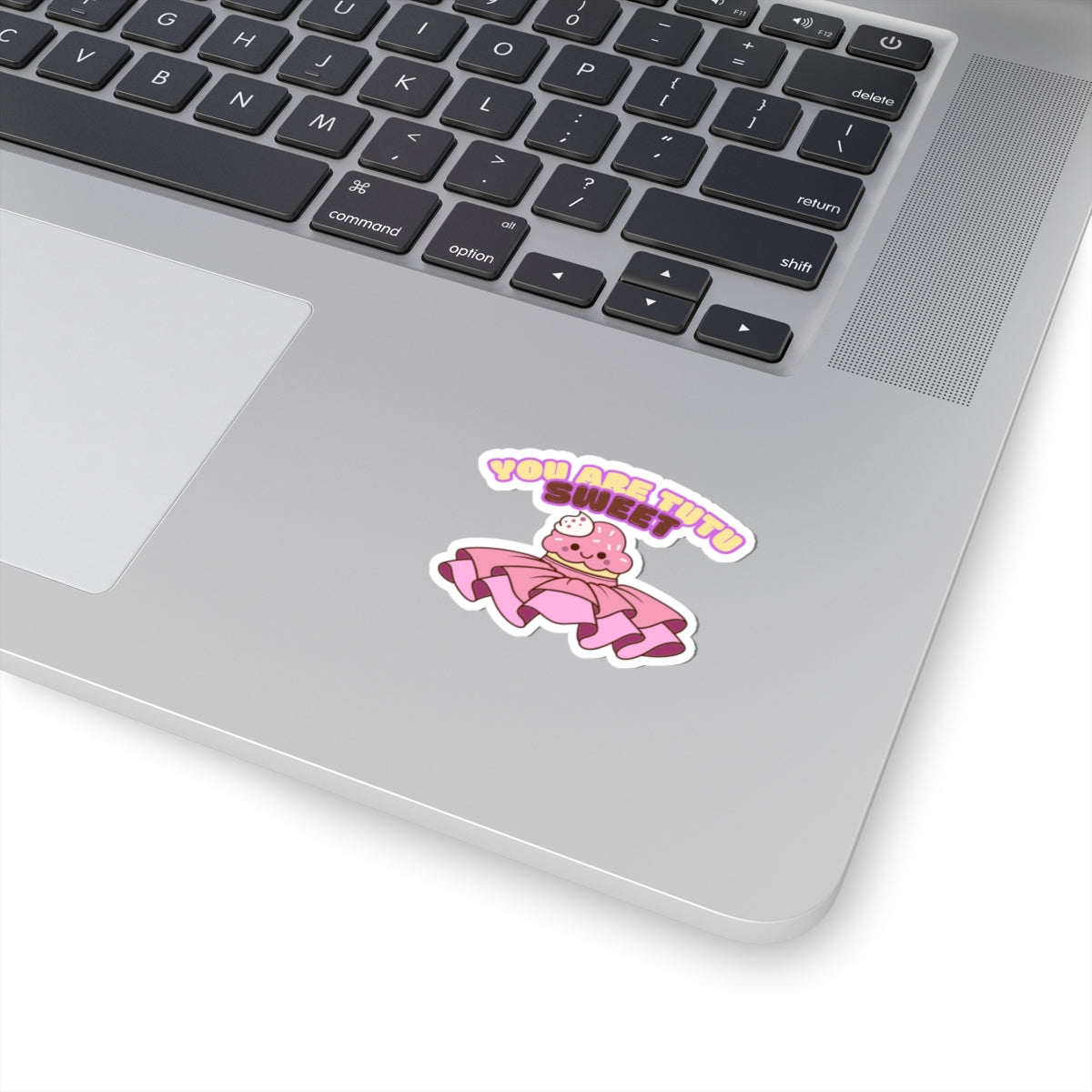 "You Are Tutu Sweet" Kiss-Cut Sticker – Kawaii Cupcake in a Tutu Graphic – Cute Dance-Themed Vinyl Sticker for Laptops, Journals & Water Bottles
