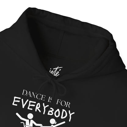 "Dance Is for Everybody" Unisex Hoodie – Inclusive Dance-Themed Hoodie for Teens and Adults with Personalization Option on Sleeve