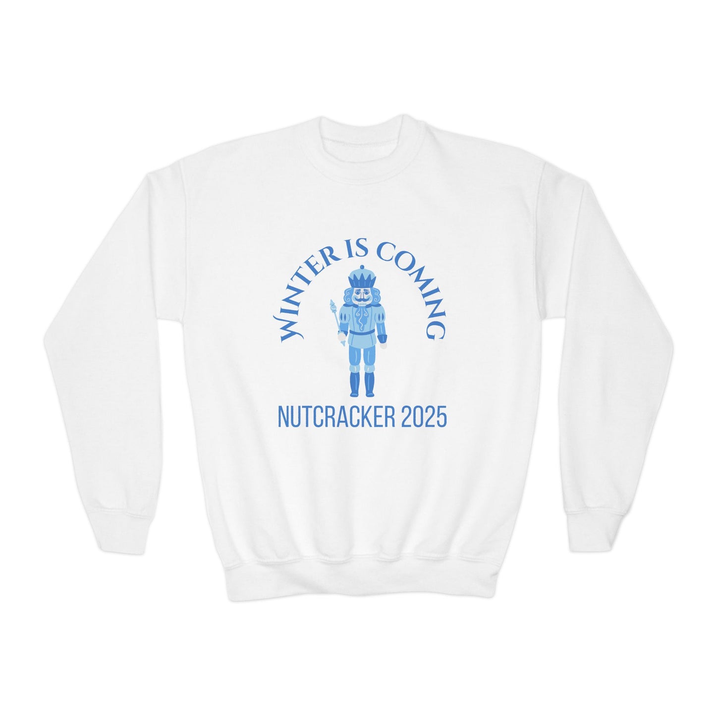 “Winter Is Coming Nutcracker 2025” Sweatshirt – YOUTH Crewneck | Holiday Dance Sweatshirt for Ballet Dancers