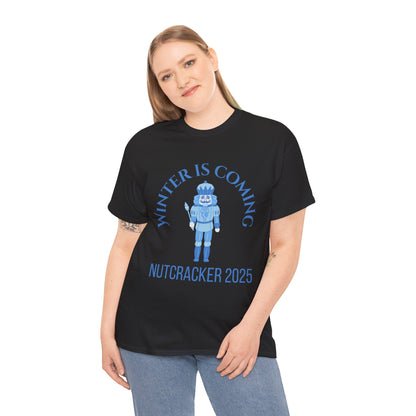 “Winter Is Coming Nutcracker 2025” T-shirt – Unisex Heavy Blend Cotton Tee | Holiday Dance T-shirt for Ballet Dancers