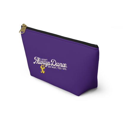 "I Don’t Always Dance… Oh Wait, Yes I Do" Makeup Bag – Funny Text-Based Dancer Graphic – Dance-Themed Zipper Pouch for Cosmetics, Accessories & Gifts