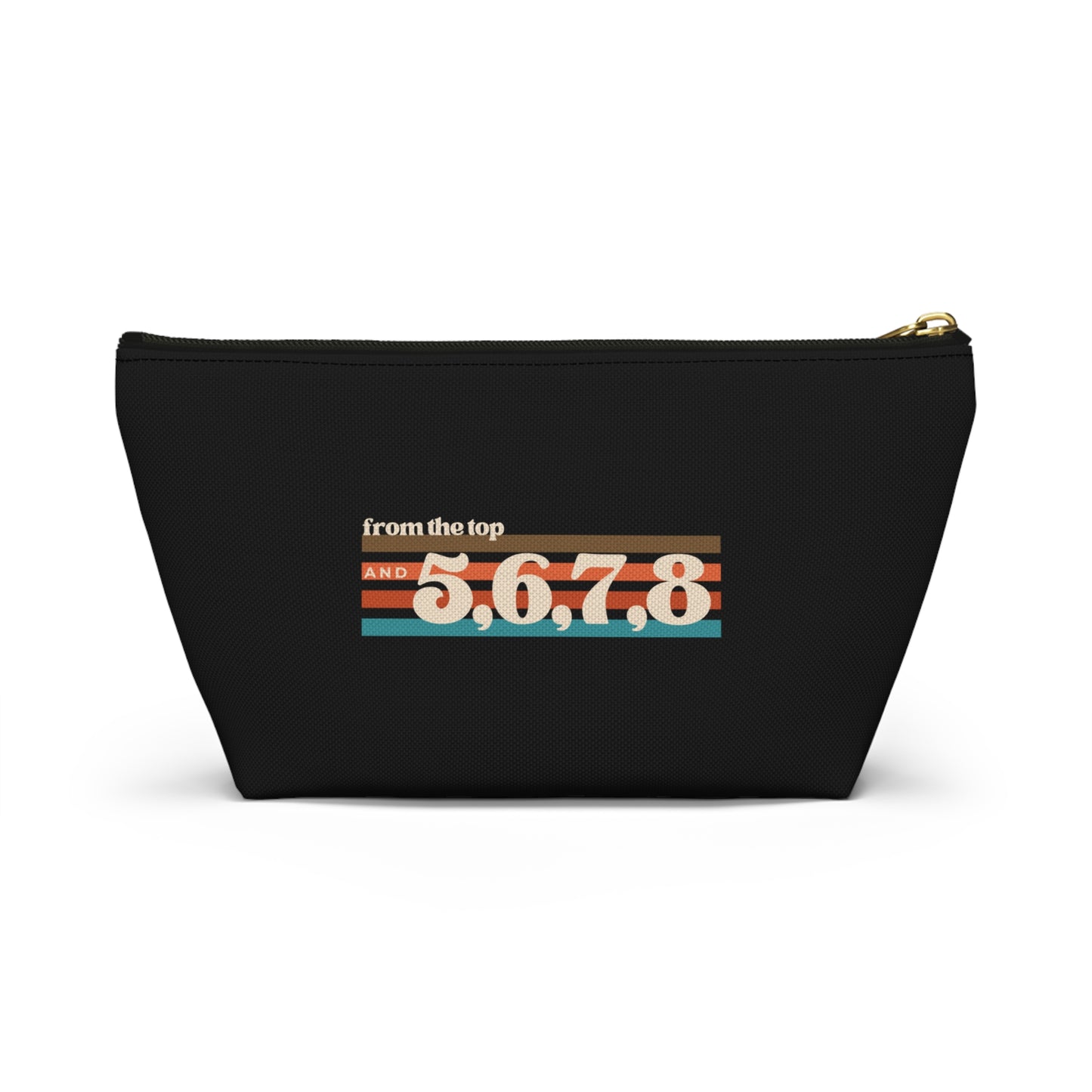 "From the Top and 5, 6, 7, 8" Makeup Bag – Retro Dance Graphic – Fun Dance-Themed Zipper Pouch for Cosmetics, Accessories & Gifts
