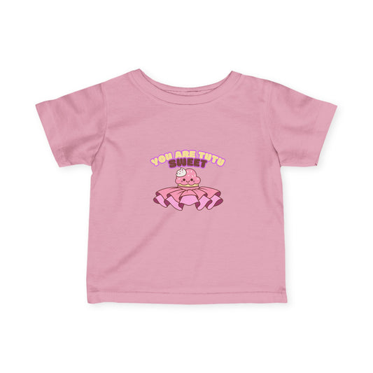 "You Are Tutu Sweet" Kawaii Cupcake Infant Fine Jersey Tee – Cute Baby Dance T-Shirt with Adorable Tutu Dessert Graphic