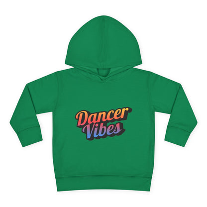 "Dancer Vibes" Toddler Pullover Hoodie – Colorful Dance-Themed Text Graphic Fleece Sweatshirt for Kids