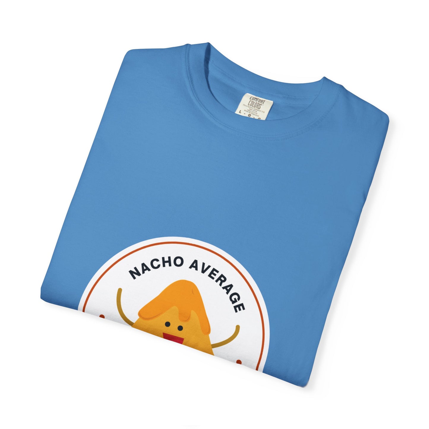 "Nacho Average Dancer" T-Shirt – Funny Dance Pun Unisex Garment-Dyed Tee with Cute Nacho Graphic 🌮💃