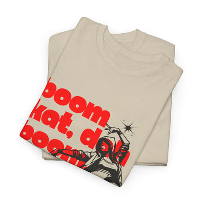 "Boom Kat, Dah, Boom, Boom, Kat" Streetwear Dance Graphic – Unisex Heavy Cotton Tee