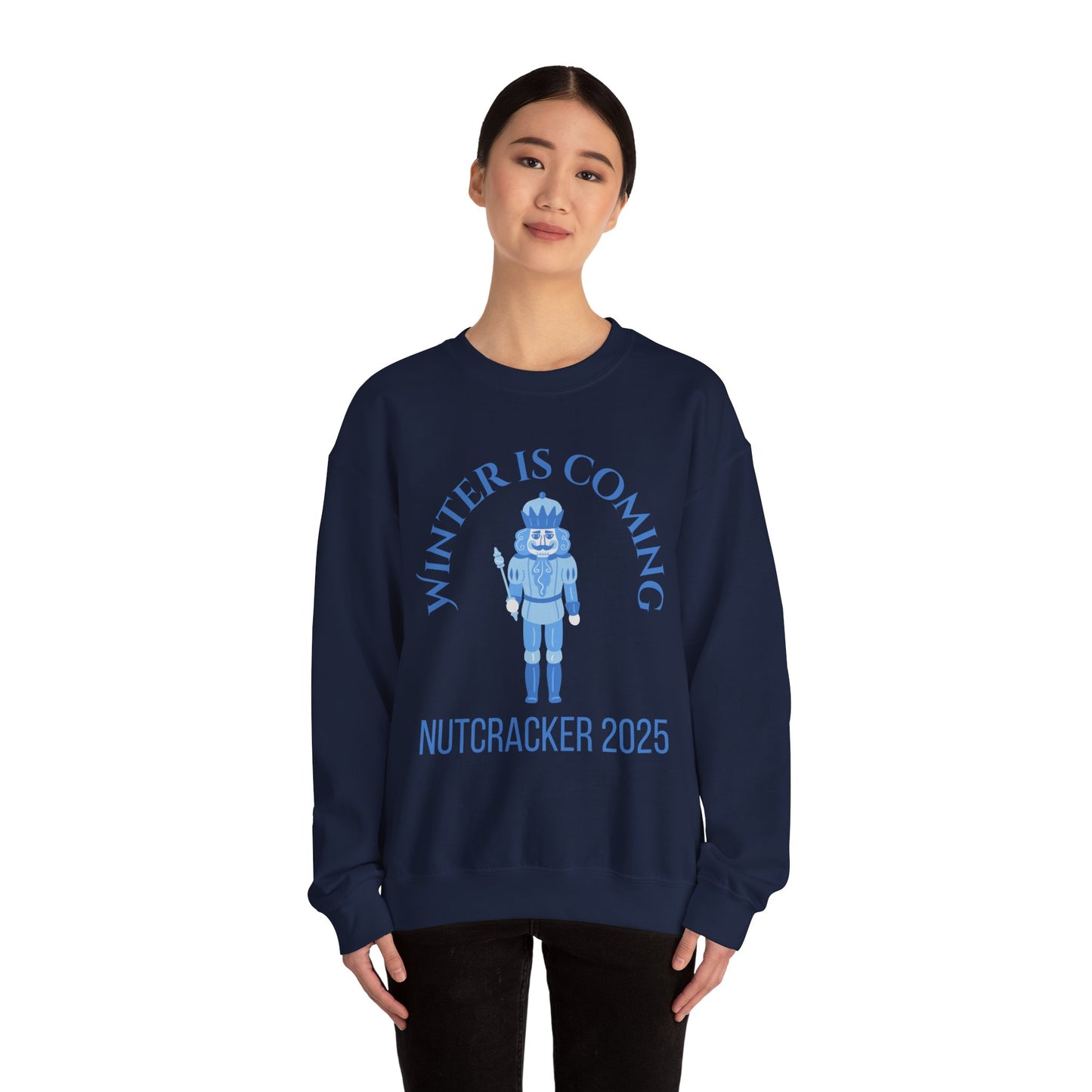 “Winter Is Coming Nutcracker 2025” ADULT Sweatshirt – Unisex Heavy Blend Crewneck | Holiday Dance Sweatshirt for Ballet Dancers