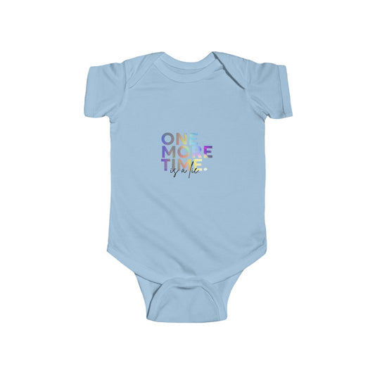 "One More Time is a Lie" Infant Short Sleeve Dance Bodysuit –Colorful Graphic Baby Outfit