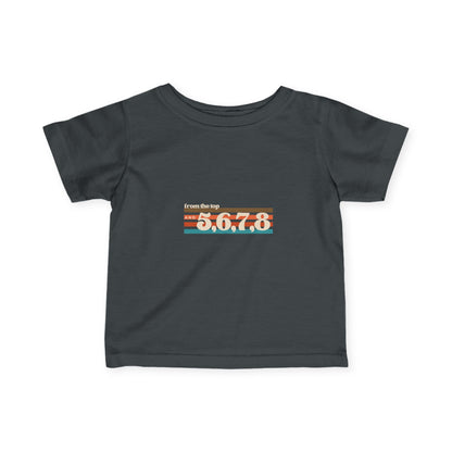 "From the Top and 5,6,7,8" Infant Fine Jersey Tee – Retro Dance-Inspired Baby T-Shirt for Tiny Performers and Future Choreographers