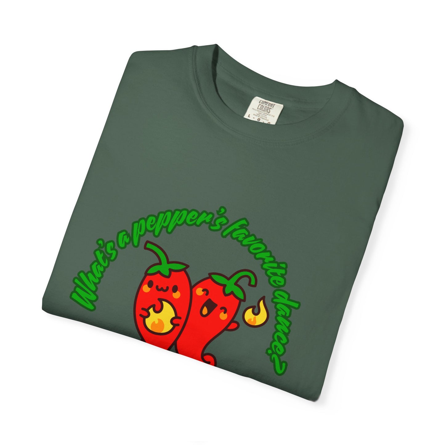 "What's a Pepper's Favorite Dance? Salsa!" Dance Pun Unisex Garment-Dyed T-Shirt – Funny Dance Joke Tee with Cute Pepper Graphic – Dance Humor Shirt for Food & Pun Lovers
