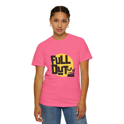 "Full Out" Unisex Garment-Dyed T-Shirt – Bold Streetwear-Inspired Dance Graphic Tee – Performance Shirt for Dancers & Hip Hop Enthusiasts