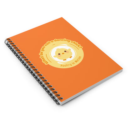 "Poultry in Motion" Spiral Notebook – Funny Dance Pun Journal with Cute Chicken Graphic for Dancers, Writers & Pun Lovers