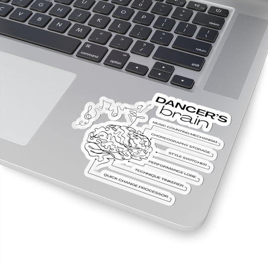 “Dancer’s Brain” Kiss-Cut Sticker – Funny Dance-Themed Vinyl Sticker with Cute Dancer Brain Illustration for Dancers and Performers