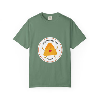 "Nacho Average Dancer" T-Shirt – Funny Dance Pun Unisex Garment-Dyed Tee with Cute Nacho Graphic 🌮💃