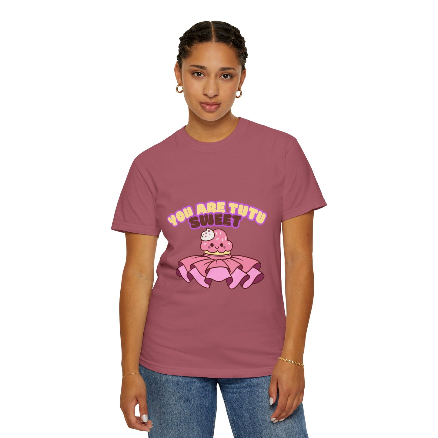 “You Are Tutu Sweet” T-Shirt – Kawaii Cupcake Dance Pun Unisex Garment-Dyed Tee 🧁💖