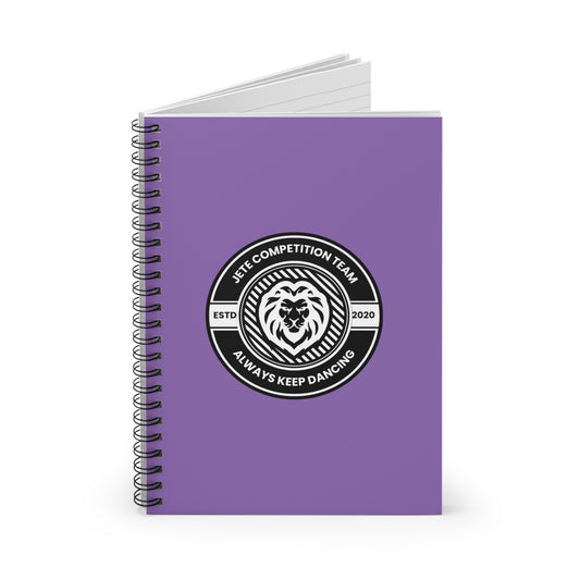 "Jeté Competition Team – Always Keep Dancing" Spiral Notebook – Collegiate Dance Journal for Competitive Dancers & Dance Teams