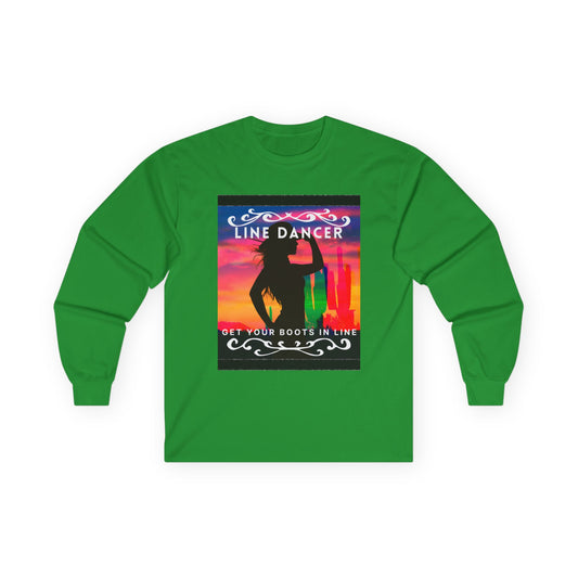 "Line Dancer, Get Your Boots in Line" Western-Inspired Graphic – Unisex Long Sleeve Dance Tee