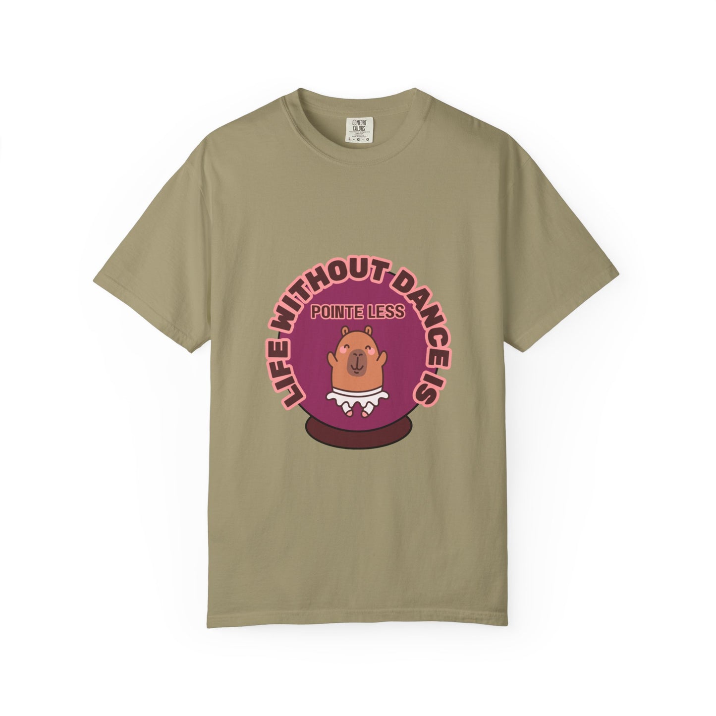 "Life Without Dance is Pointeless" Unisex Garment-Dyed T-Shirt – Cute Dancing Capybara Graphic Tee – Funny Dance Shirt for Animal Lovers & Performers
