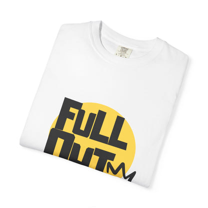 "Full Out" Unisex Garment-Dyed T-Shirt – Bold Streetwear-Inspired Dance Graphic Tee – Performance Shirt for Dancers & Hip Hop Enthusiasts