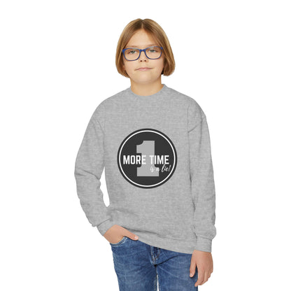 "One More Time Is a Lie" – Bold Dance Quote Youth Crewneck Sweatshirt | Funny Rehearsal Kids Pullover
