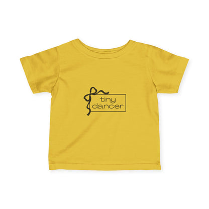 “Tiny Dancer” Infant Fine Jersey Tee – Adorable Dance-Themed Baby T-Shirt for Future Ballerinas and Little Movers