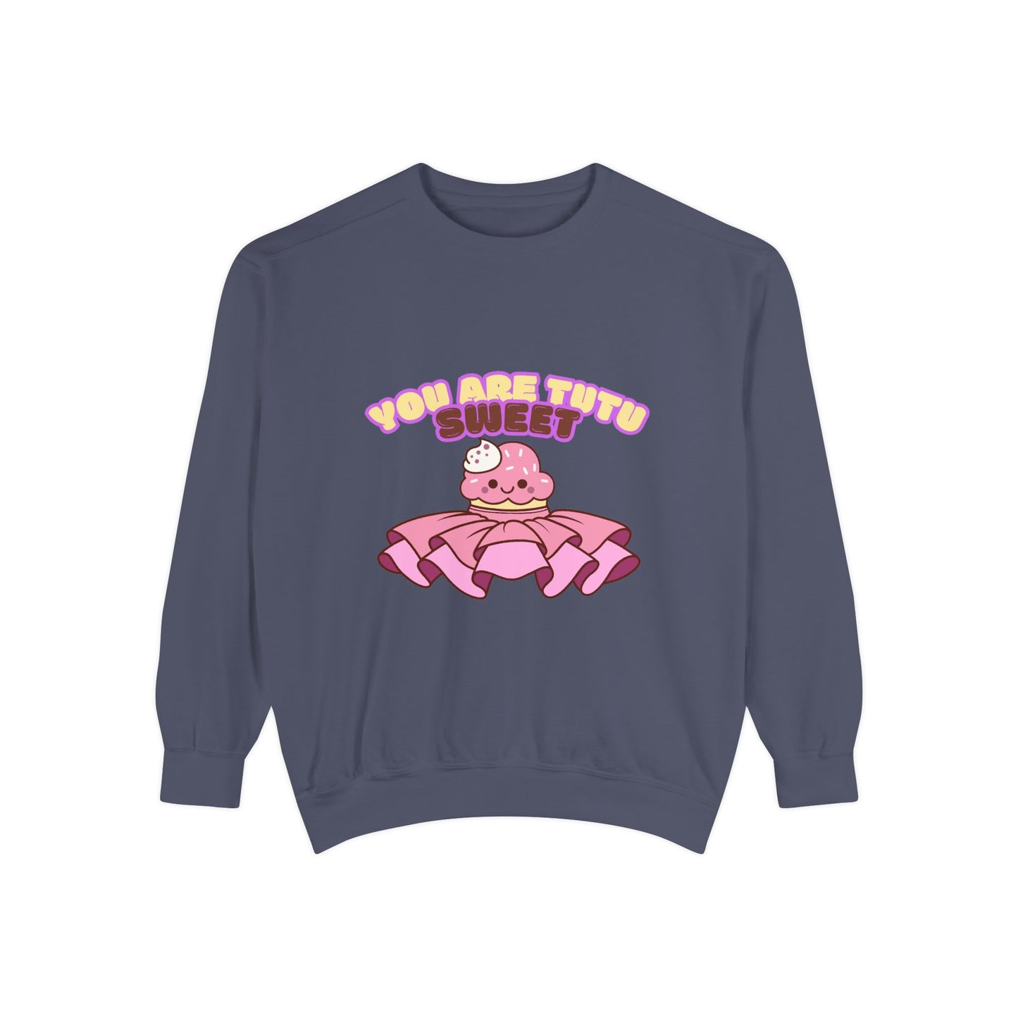 "You Are Tutu Sweet" Unisex Lightweight Crewneck Sweatshirt – Kawaii Cupcake in a Tutu Graphic Pullover for Ballet & Dance Lovers