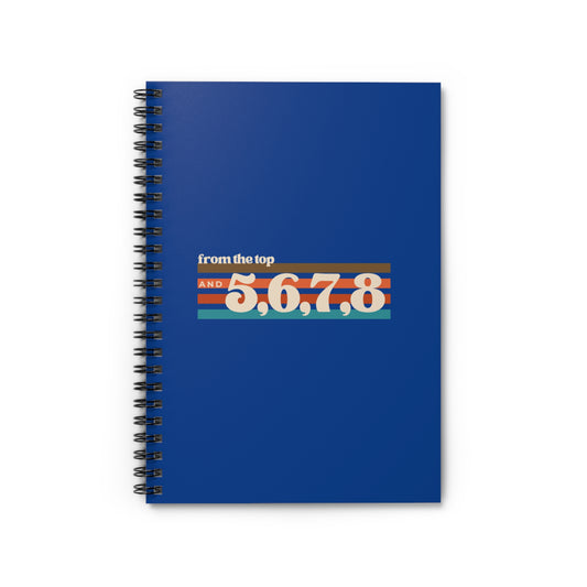 "From the Top and 5, 6, 7, 8" Spiral Notebook – Retro-Inspired Dance Journal with Colorful Graphic for Dancers, Choreographers & Students