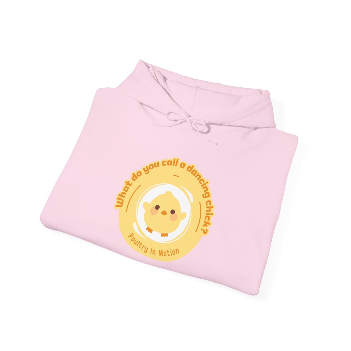 "What do you call a dancing chick? Poultry in Motion" Unisex Dance Hoodie – Funny Dancing Chick Graphic Sweatshirt for Dancers