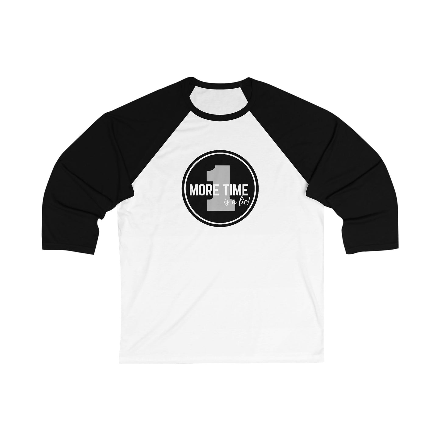 "One More Time Is a Lie" Unisex 3/4 Sleeve Baseball Tee – Bold Emblem Graphic Dance Shirt for Rehearsals and Performers