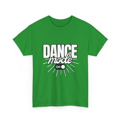 Dance Mode: On Unisex Heavy Cotton T-Shirt – Dance-Inspired Graphic Tee for Adults & Kids