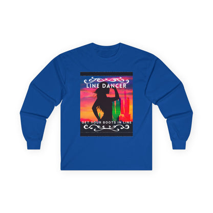 "Line Dancer, Get Your Boots in Line" Western-Inspired Graphic – Unisex Long Sleeve Dance Tee