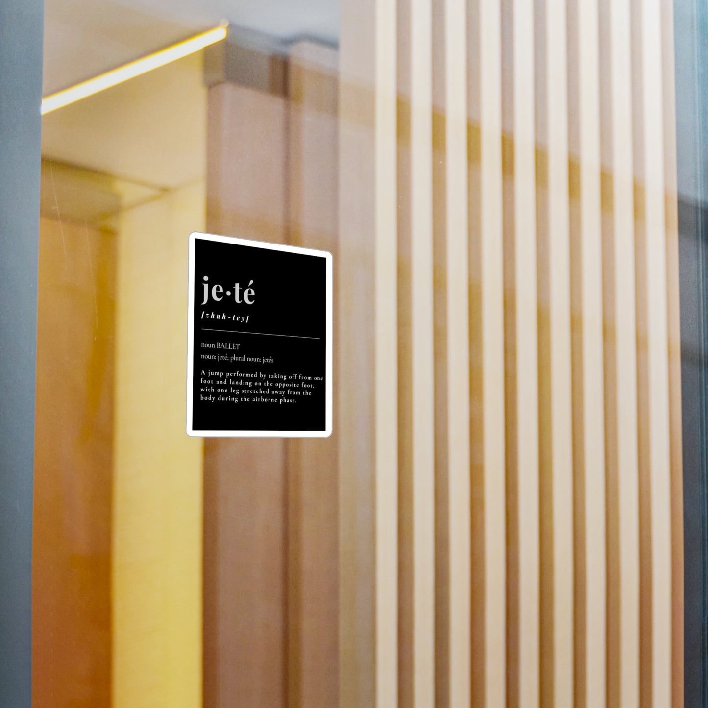 “Jeté” Definition Kiss-Cut Sticker – Ballet-Themed Vinyl Sticker Featuring the Official Dance Term Definition for Dancers and Ballet Enthusiasts