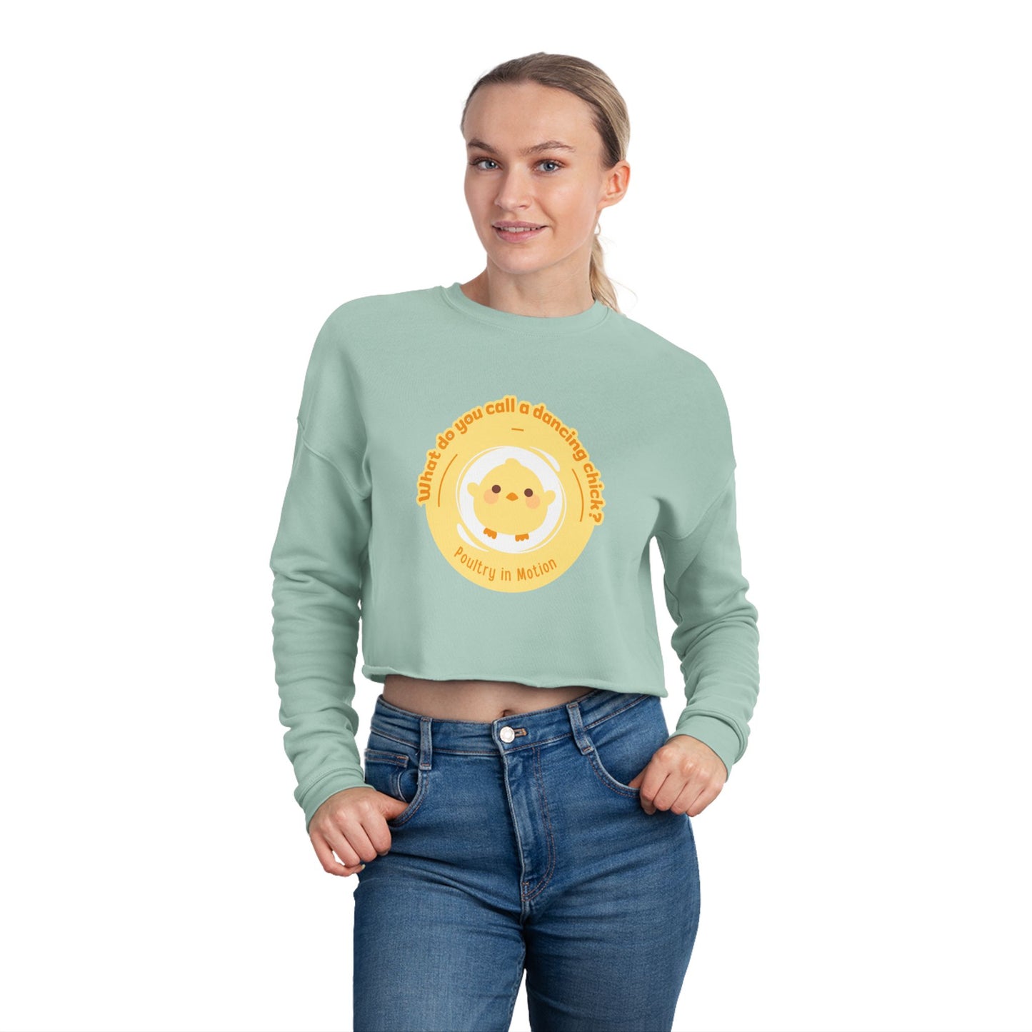 "What do you call a dancing chick? Poultry in Motion" – Women’s Cropped Dance Sweatshirt | Funny Dancing Chick Pullover with Cute Chicken Graphic