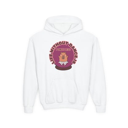 "Life Without Dance Is Pointeless" Youth Hooded Sweatshirt – Cute Dancing Capybara Graphic Hoodie for Kids and Teens