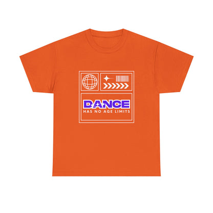 "Dance Has No Age Limits" Unisex Heavy Cotton T-Shirt – Streetwear Graphic Tee for Dancers of All Ages