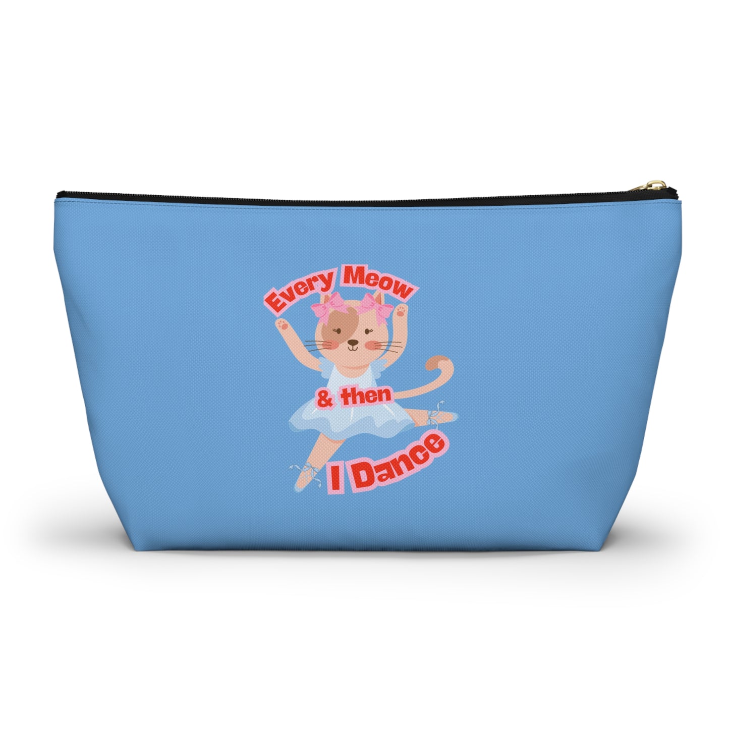 “Every Meow & Then I Dance” Adorable Dancing Cat Graphic | Cute Cat Dance Cosmetic Bag for Ballet Lovers & Travel Essentials - Makeup Bag