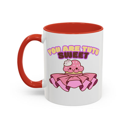 "You Are Tutu Sweet" Accent Coffee Mug – Cute Ballet Pun with Kawaii Ceramic Mug for Dancers and Dance Lovers