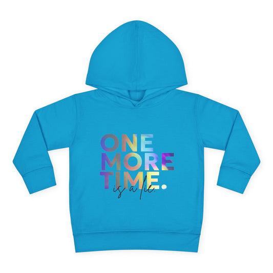 "One More Time Is a Lie" Toddler Dance Hoodie – Funny Colorful Graphic Pullover for Kids