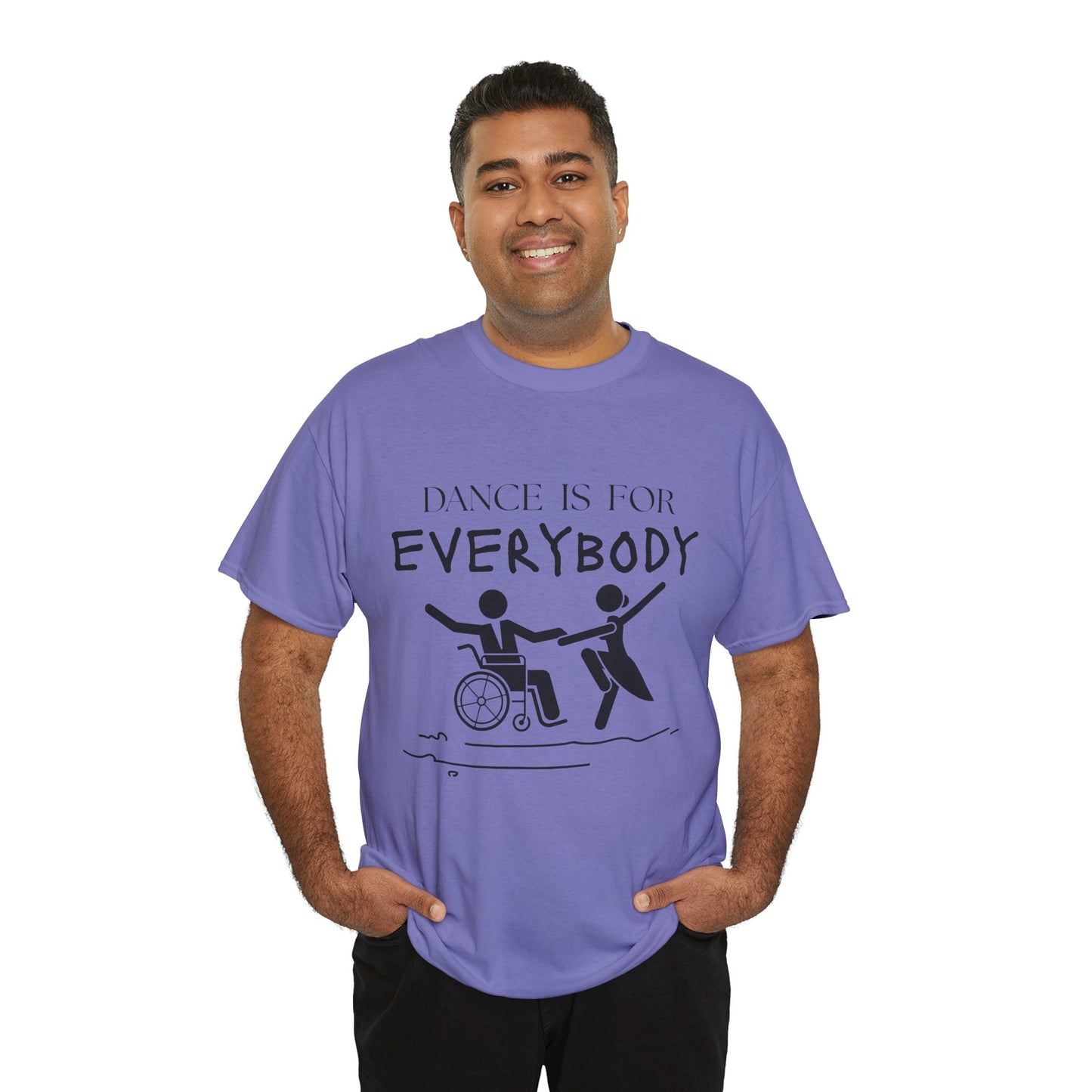 “Dance Is for Everybody” Inclusive Dance T-Shirt – Unisex Heavy Cotton Tee with Optional Back Personalization (Name or Studio)