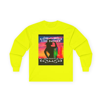 "Line Dancer, Get Your Boots in Line" Western-Inspired Graphic – Unisex Long Sleeve Dance Tee