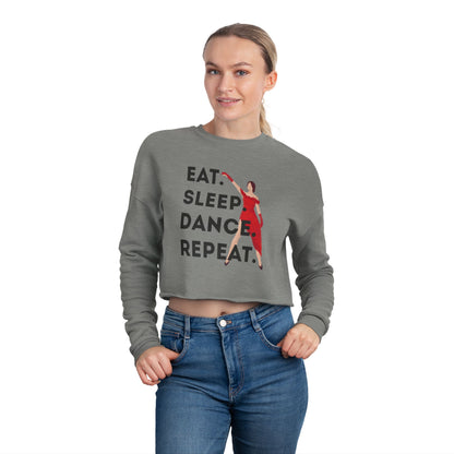 "Eat, Sleep, Dance, Repeat" Women’s Cropped Dance Sweatshirt – Bold Dancer Graphic | Trendy Streetwear for Dance Lovers & Performers