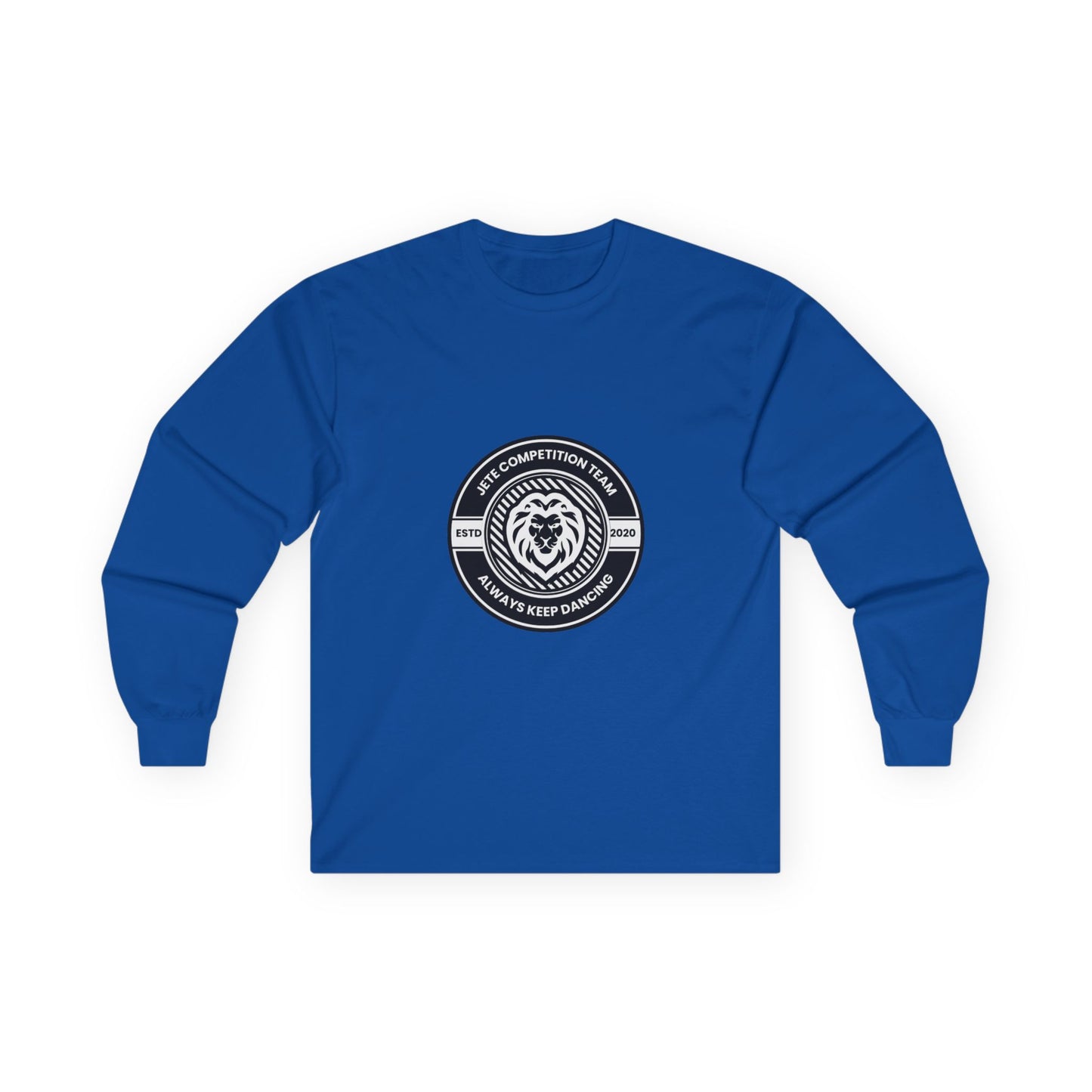 "Jeté Competition Team – Always Keep Dancing" Unisex Long Sleeve Tee – Collegiate-Inspired Dance Team Shirt for Performers, Studios & Spirit Wear