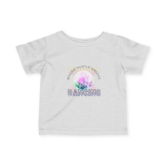 "Boogie, Hustle, Groove - Dancing" Streetwear Dance Graphic – Infant Fine Jersey Tee
