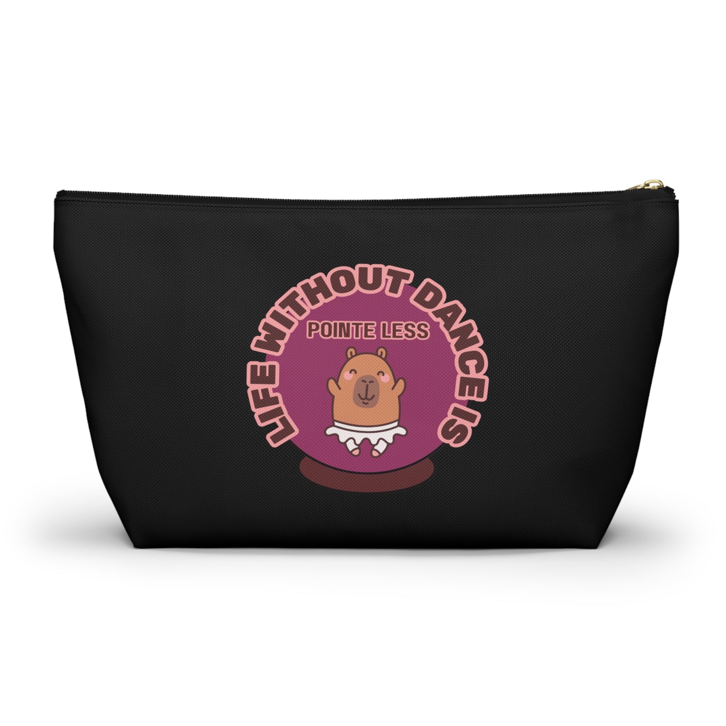"Life Without Dance is Pointeless" Makeup Bag – Cute Dancing Capybara Graphic – Funny Ballet-Themed Zipper Pouch for Cosmetics, Accessories & Gifts