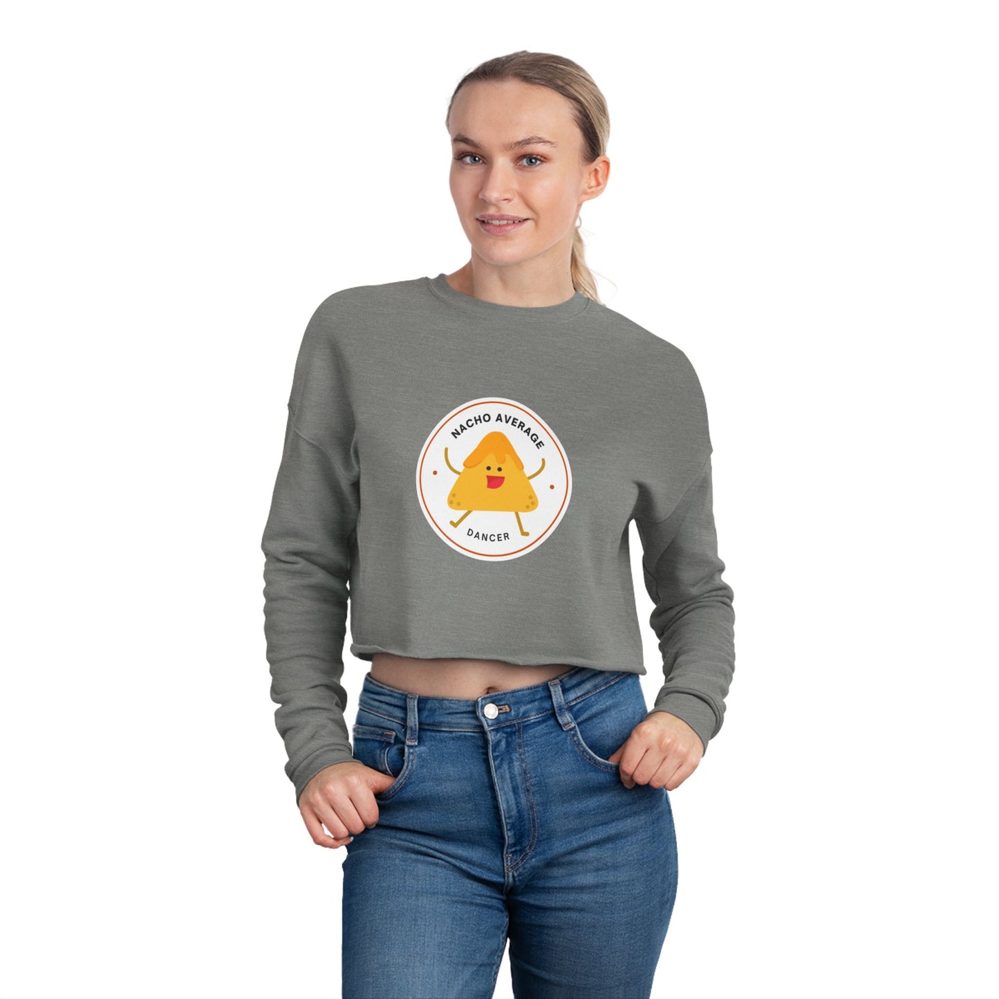 "Nacho Average Dancer" Women’s Cropped Dance Sweatshirt – Cute Nacho Graphic | Funny Dance Gift for Her