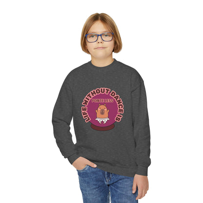 "Life Without Dance Is Pointeless" – Cute Dancing Capybara Youth Crewneck Sweatshirt | Funny Animal Dance Kids Pullover