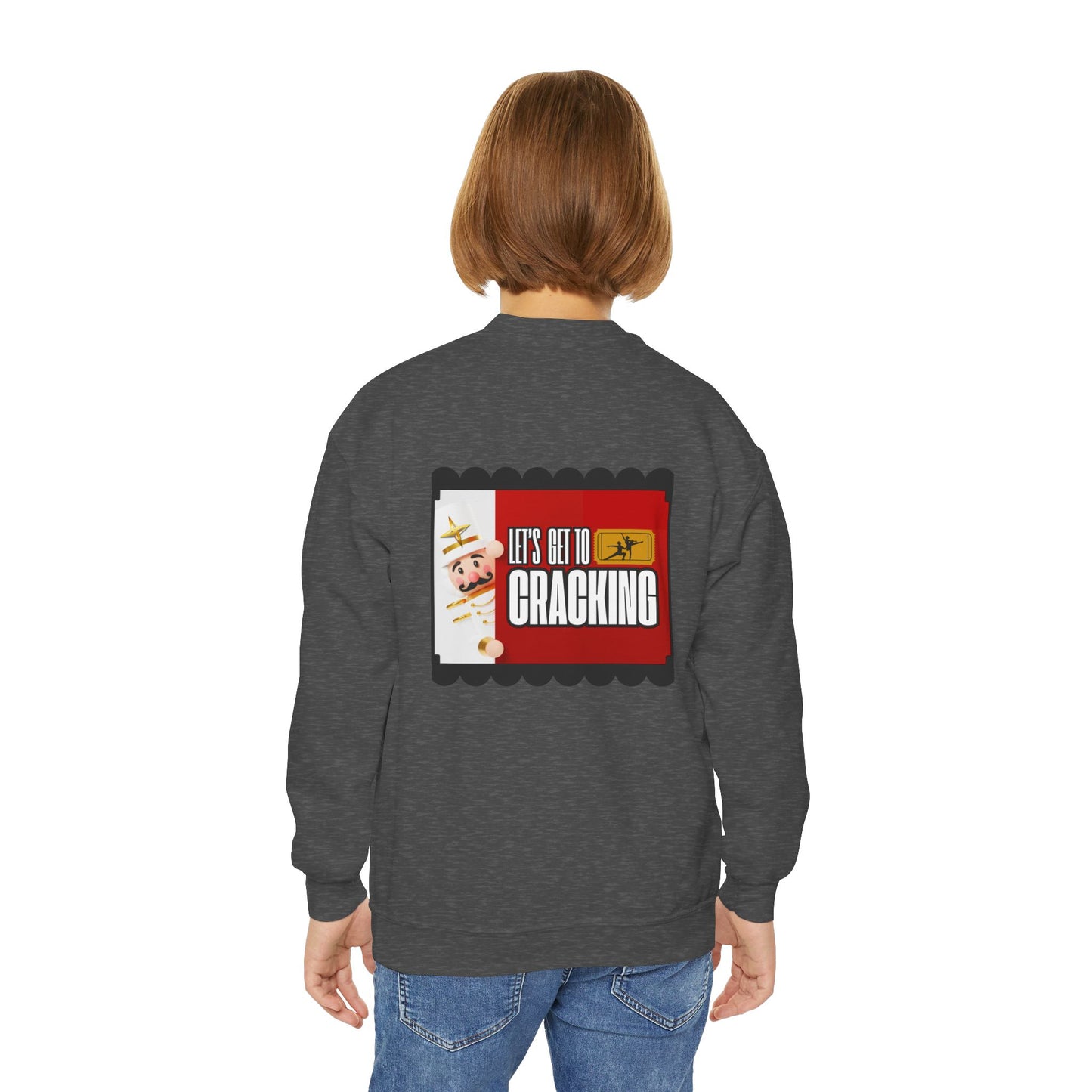 “Let’s Get to Cracking” Back Print YOUTH Sweatshirt + Nutcracker 2025 Front – Youth Crewneck | Ballet Holiday Dance Sweatshirt