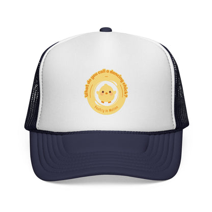"What do you call a dancing chick? Poultry in Motion" Funny Dance Trucker Hat – Cute Chicken Graphic Unisex Cap for Dancers & Pun Lovers
